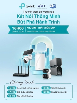 Workshop “Kết Nối Thông Minh – Bứt Phá Hành Trình cùng với Hãng Tplink và công ty Thiên Hà tại Bắc Giang ngày 08.05.2026