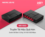 Thiết bị phù hợp sử dụng trong môi trường gia đình, văn phòng nhỏ và thậm chí cả ký túc xá. => SWITCH ĐỂ BÀN 5 CỔNG - MS105G